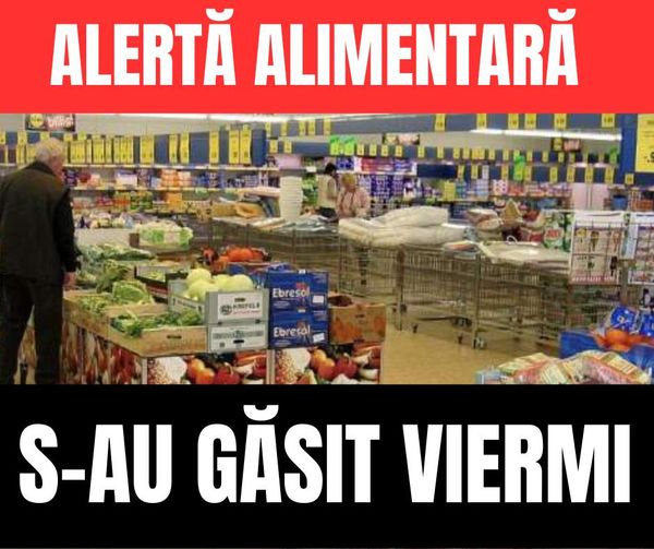 Alertă alimentară! Aruncați imediat. S-au găsit viermi