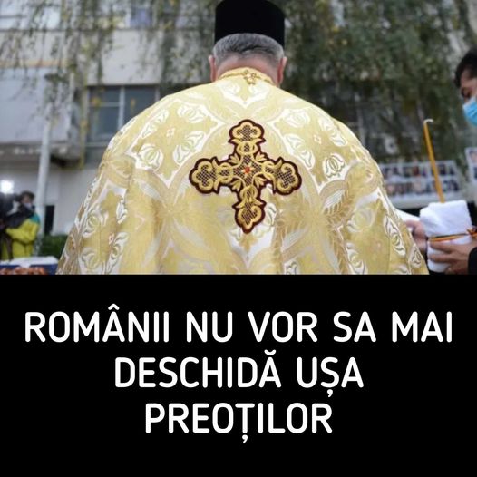 Refuzul românilor de a deschide ușa preoților