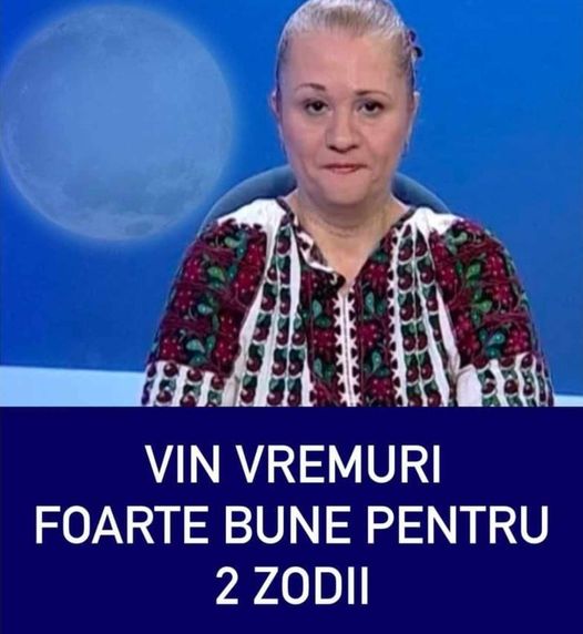 2 zodii cu noroc mare Astrologul Mariana Cojocaru