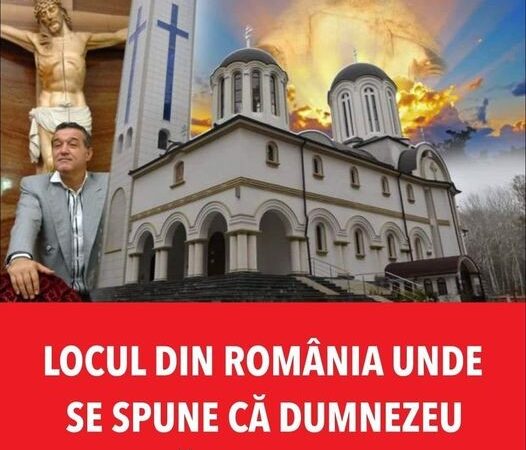 Locul din România unde se spune că Dumnezeu s-a arătat oamenilor. Gigi Becali a finanțat construirea unei mănăstiri în zonă