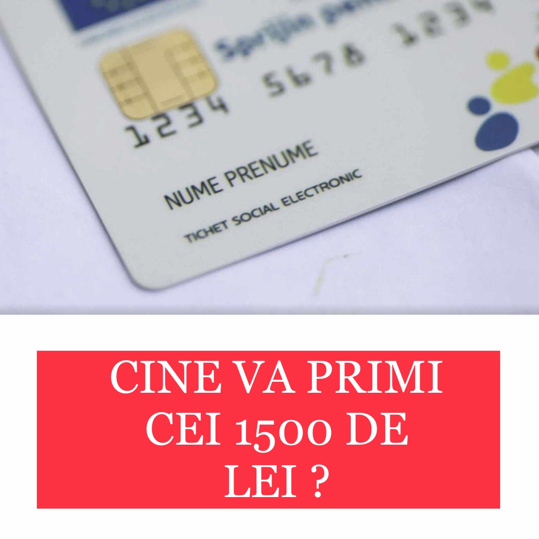 Se modifică limita de venit la cardurile pentru alimente. Cine va mai primi cei 1.500 lei