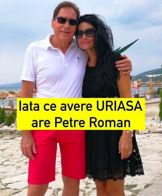 S-A AFLAT Ce avere uriaşă are Petre Roman. Fostul premier al României îşi permite să-şi ţină soţia tinerică în puf