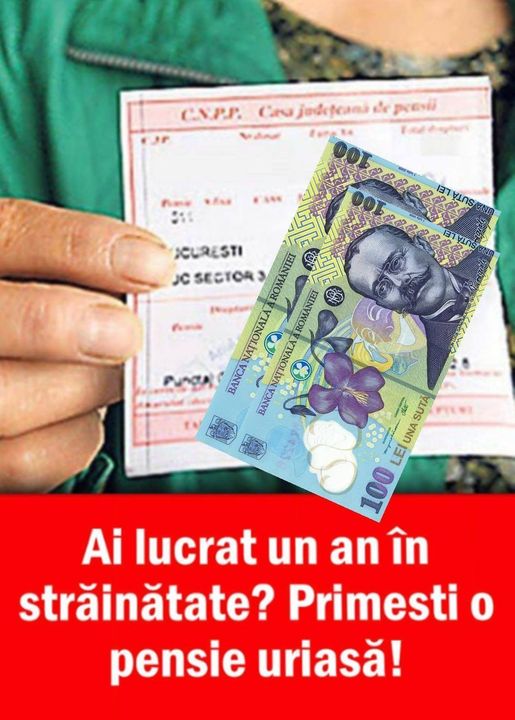 Ai lucrat un an în străinătate primești o pensie uriașă