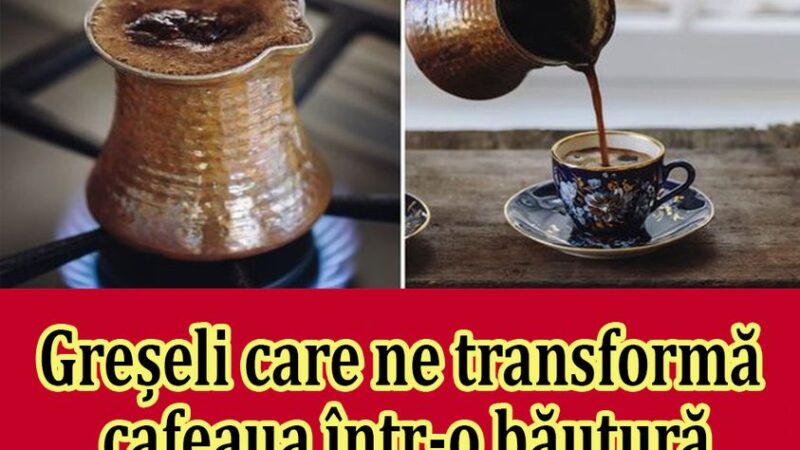 Cele 8 greseli care iti transforma cafeaua zilnica intr-o otrava pentru organismul tau