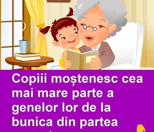 Bunica din partea mamei influență genetică și emoțională