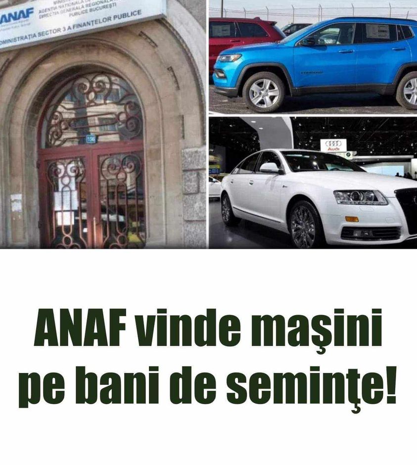 ANAF vinde maşini pe bani de seminţe. Preţurile încep de la 450 de euro Audi BMW Dacia şi Skoda sunt pe listă