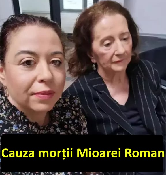 Mioara Roman a murit în urma unui stop cardiac. Oana Roman A decedat practic în somn