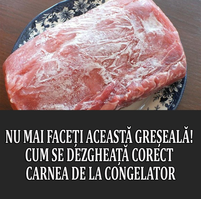 Cum se dezgheata corect carnea de la congelator