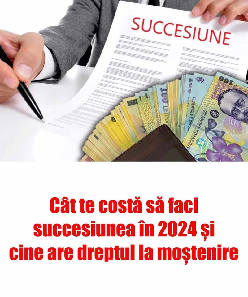 Ce costuri presupune succesiunea in 2024