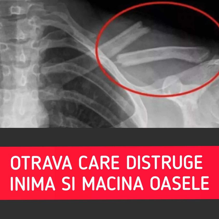 Otrava care distruge inima şi macină oasele