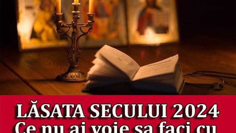 LASATA SECULUI 2024. Ce nu ai voie sa faci cu nici un chip in seara dinaintea Lasatei Secului