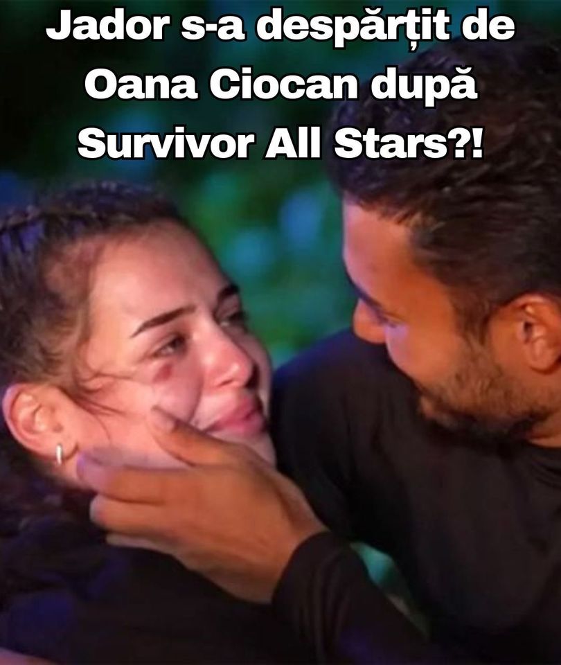 Jador s-a despărțit de Oana Ciocan după Survivor All Stars