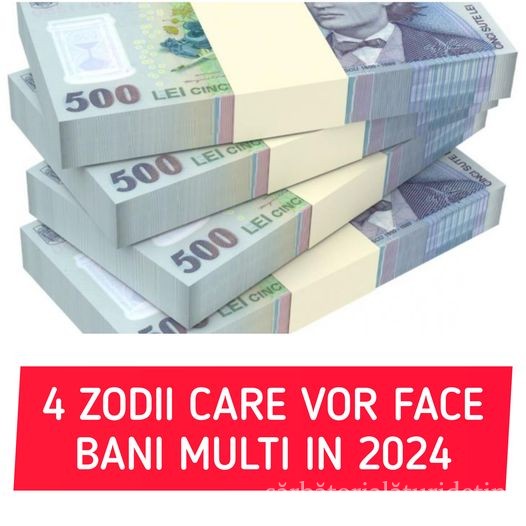 Patru semne zodiacale vor face cei mai mulți bani în 2024