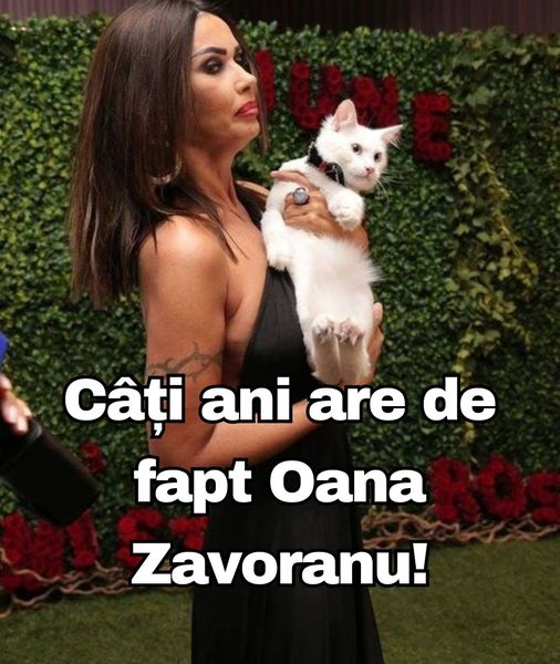 Câți ani are de fapt Oana Zavoranu Nimeni nu a știut.