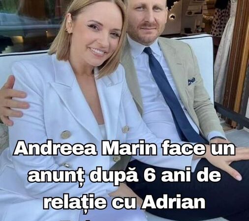 Andreea Marin face un anunț după 6 ani de relație cu Adrian Brâncoveanu chiar la startul noului an.