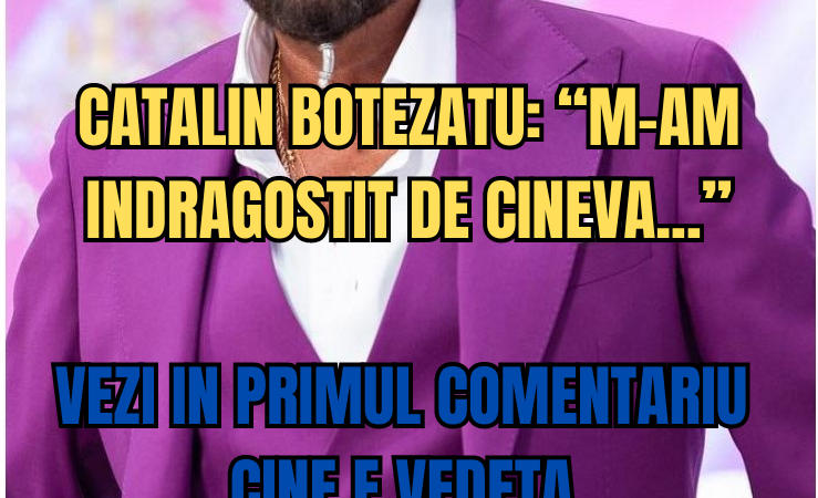 Cătălin Botezatu, mai îndrăgostit ca oricând. Cine e femeia care i-a furat inima. „Îmi plac femeile mai mature în gândire”