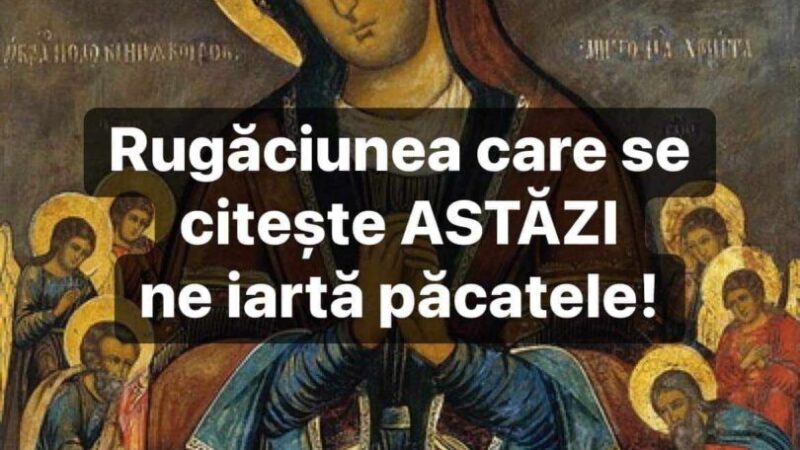 Rugăciunea din Sâmbăta Mare care se citește azi ne iartă păcatele