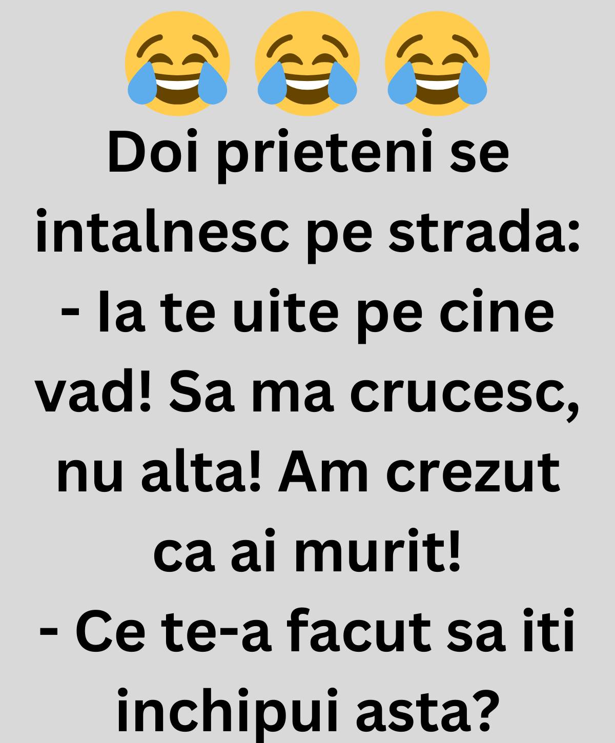 Dezvăluiri amuzante într-un dialog între prieteni: presupusele ‘condoleanțe’ devin sursă de haz!