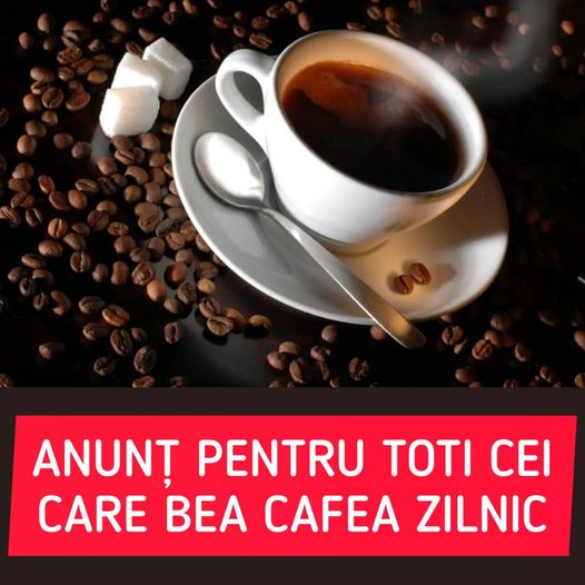 Anunț pentru cei care consumă cafea zilnic Ce s-a descoperit recent