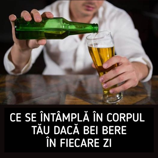 Ce se întâmplă dacă bei bere în fiecare zi. Efectele negative pe care le are consumul de alcool asupra organismului