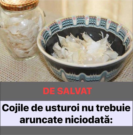 Cojile de usturoi nu trebuie aruncate niciodată. Nici nu-ți dai seama cât de utile sunt