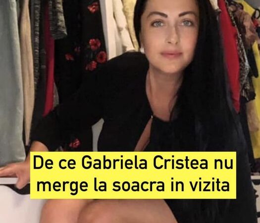 De Ce Gabriela Cristea Nu Merge La Soacra In Vizita. Fanii Au Pus-O La Zid Cand Au Observat Un Detaliu Neasteptat