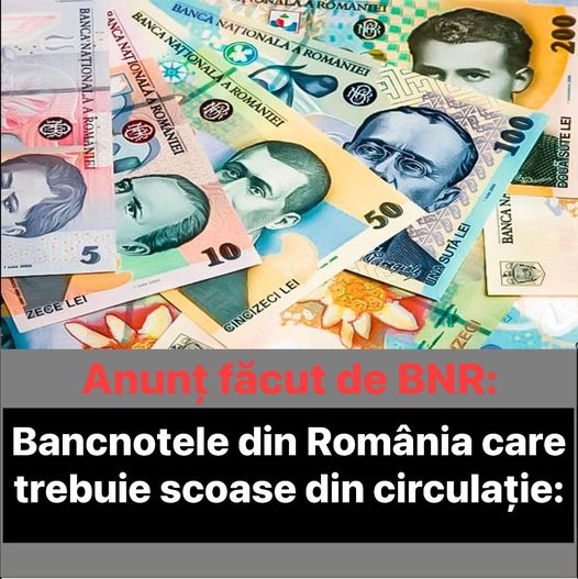 Anunț făcut de BNR bancnotele din România care trebuie scoase imediat din circulație nu trebuie să le mai folosești