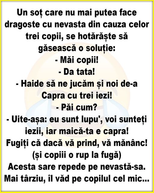 Un soț care nu mai putea face dragoste cu nevasta din cauza celor trei copii se hotărăște să găsească o soluție