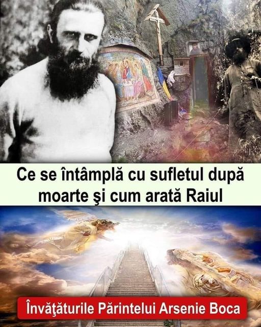 Învățăturile lui Arsenie Boca Ce se întâmplă cu sufletul după moarte. Cum arată Raiul