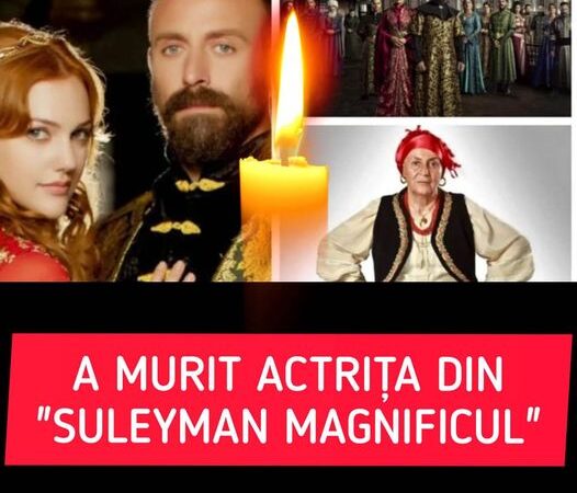 A murit actriţa din Suleyman Magnificul. Durere mare pentru fanii serialului care a făcut furori în România