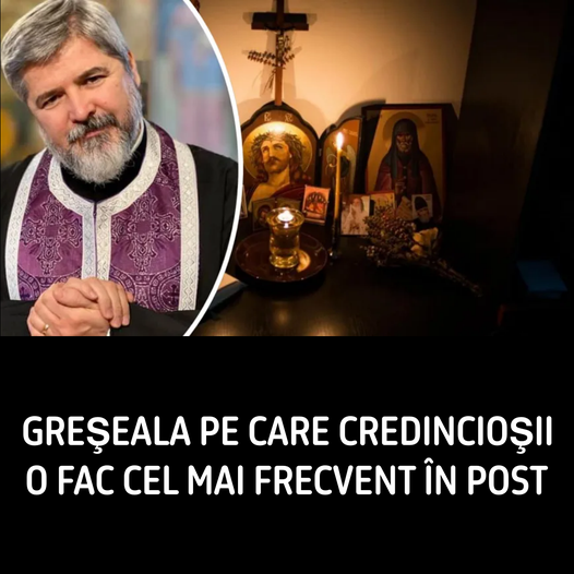 Greşeala pe care credincioşii o fac cel mai frecvent în post. Părintele Vasile Ioana În felul acesta ne vom purifica de tot ce e rău în noi și ne vom schimba viețile