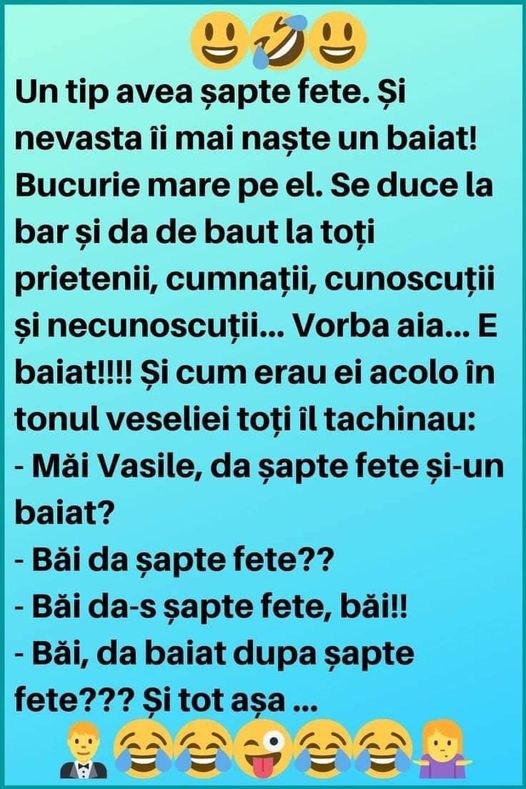 Un tip avea șapte fete. Și nevasta îi mai naște