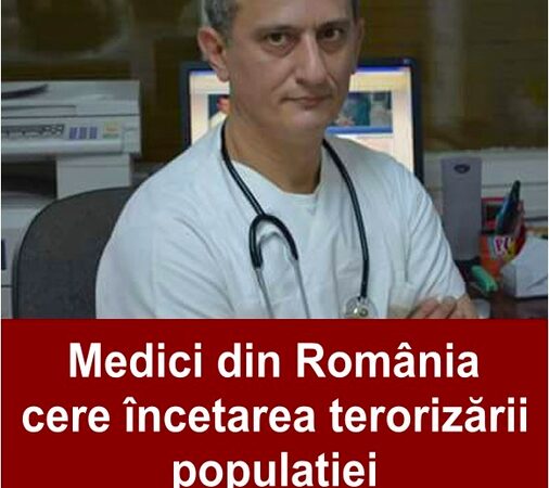 Un grup de medici din România cere încetarea terorizării populației și revenirea la normalitate Încetați starea de teroare