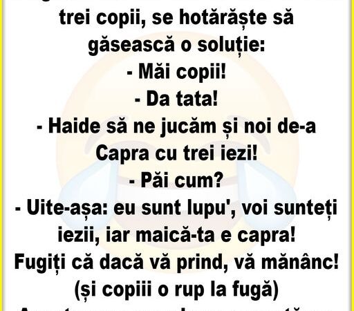 Un soț care nu mai putea face dragoste cu nevasta din cauza celor trei copii se hotărăște să găsească o soluție