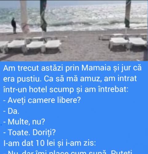 Am trecut astăzi prin Mamaia și jur că era pustiu.