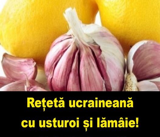 Rețetă ucraineană cu usturoi și lămâie  Elixirul Tinereții Mod de prepare și beneficii