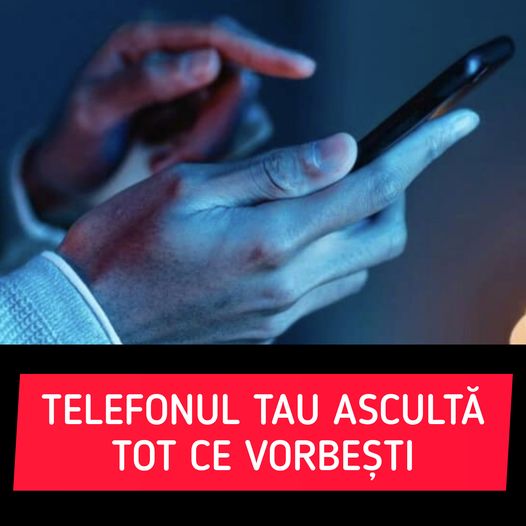 Nu e o glumă. Telefonul tău ascultă în secret tot ce vorbești! Cum să dezactivezi microfonul mobilului în doar câțiva pași