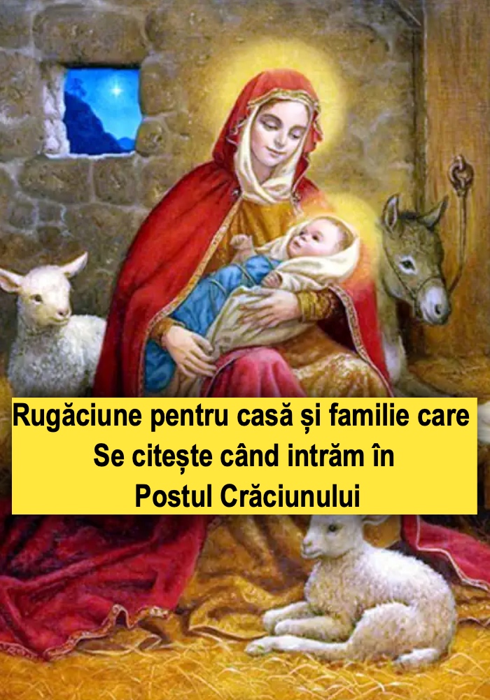 Rugăciune pentru locuință și familie, rostită la începutul Postului Crăciunului