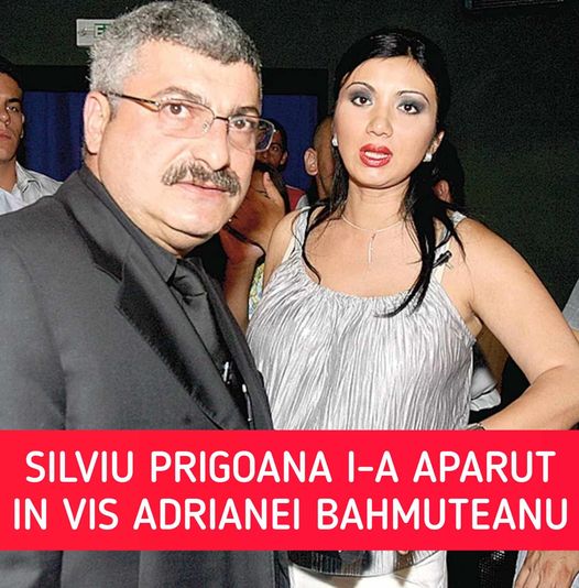 Silviu Prigoană i-a apărut în vis Adrianei Bahmuțeanu în noaptea dinaintea morții. Cum l-a visat fosta soție Iartă-mă dacă ți-am greșit