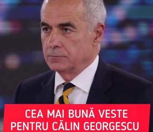 Cea mai buna veste pentru Călin Georgescu,