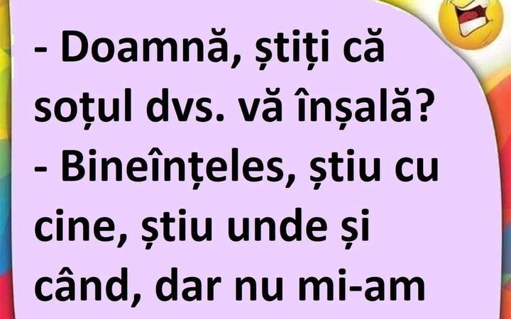 „Doamnă, știți că soțul vă înșală?”