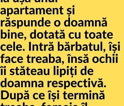 Un tip de la cablu sună la ușa unui apartament și răspunde o doamnă bine, dotată cu toate cele – Afla azi