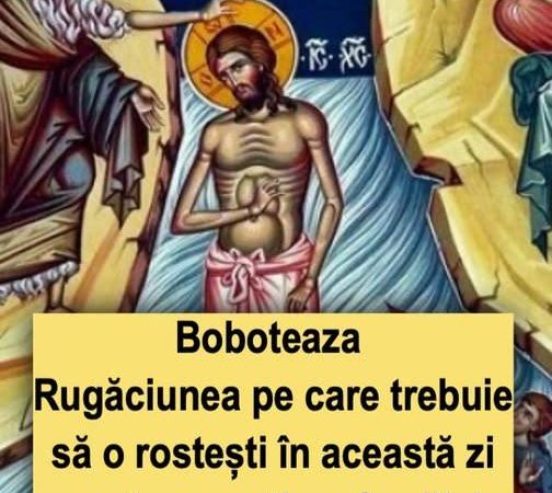 Boboteaza – Rugăciunea pe care trebuie să o rostești în această zi pentru ocrotirea familiei