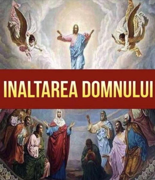 Inaltarea Domnului 13 iunie 2024. Cerurile se deschid si se indeplinesc dorinte. Ce sa faci pentru a avea parte de bine in casa.