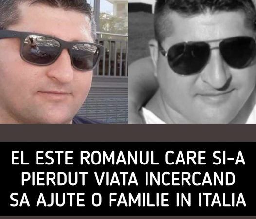 El este românul care și-a pierdut viața încercând să ajute o familie a cărei mașină se defectase în Italia. Bărbatul a lăsat în urmă doi copii