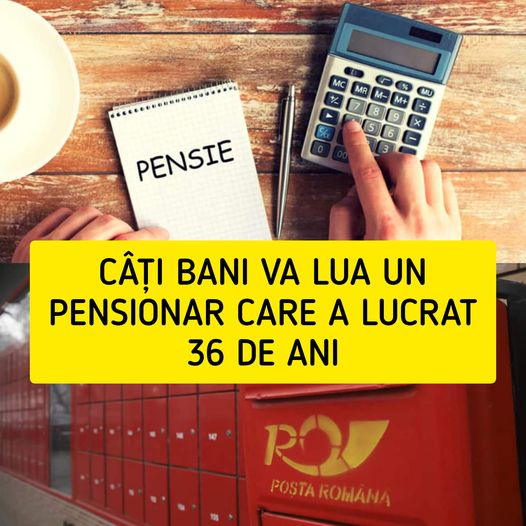 Care sunt românii care vor primi 4.600 de lei la pensie după recalculare Câți bani va lua un pensionar care a lucrat timp de 36 de ani