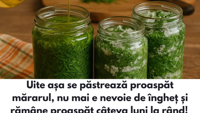 Cum să păstrezi mărarul proaspăt timp îndelungat fără să-l congelezi – Truc simplu cu sare și ulei