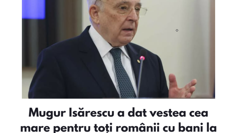 Mugur Isărescu a dat vestea cea mare pentru toți românii cu bani la saltea sau pe card. Anunțul făcut public