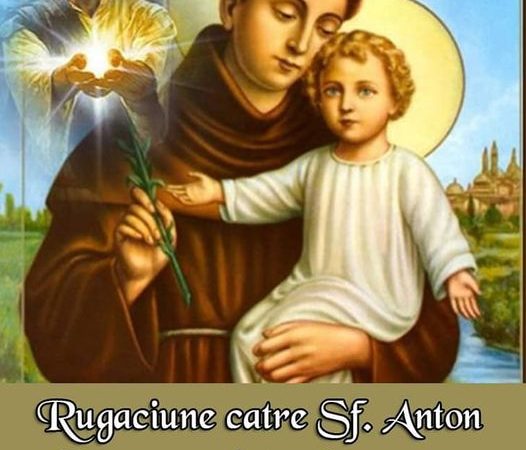 Rugăciunea celor 9 marți către Sfântul Anton de Padova – De mare ajutor când ai un necaz, produce adevărate minuni