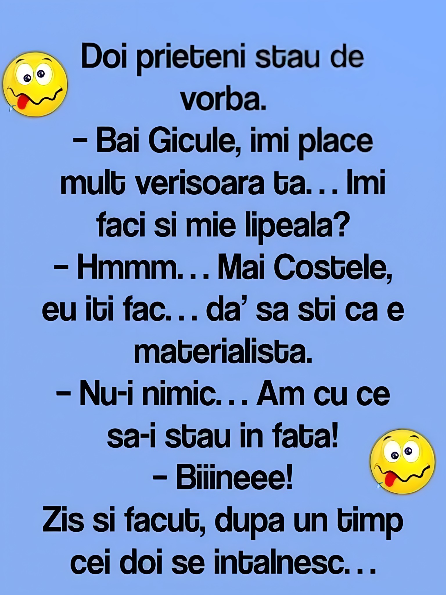 Doi prieteni stau de vorba.